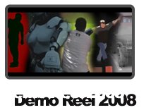 Click Here to View my 2008 Demo Reel